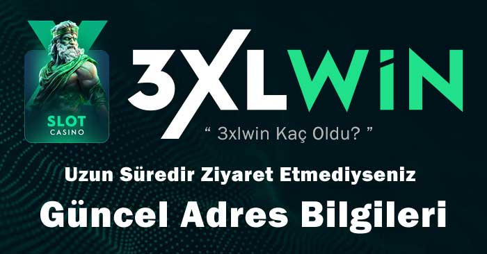 3xlwin kaç oldu